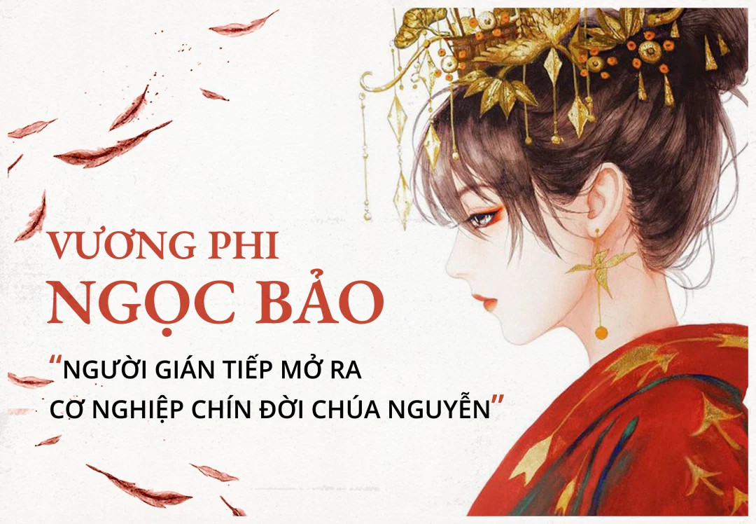 Truyền thuyết về nàng Ngọc Bảo - người gián tiếp mở ra cơ nghiệp chín đời chúa Nguyễn ở Nam Hà